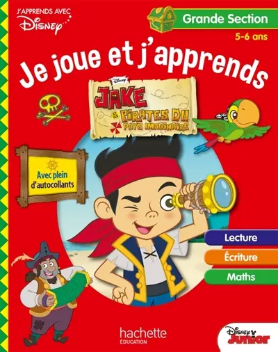 Jake et les pirates du Pays imaginaire : je joue et j'apprends, grande section, 5-6 ans