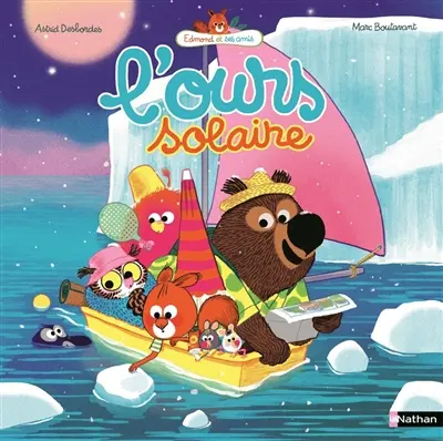 Edmond et ses amis. L'ours solaire
