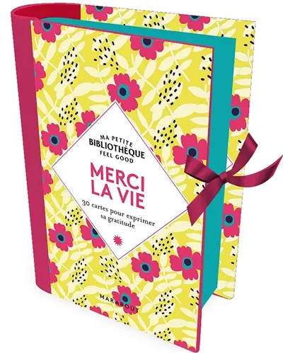 Merci la vie : 30 cartes pour exprimer sa gratitude
