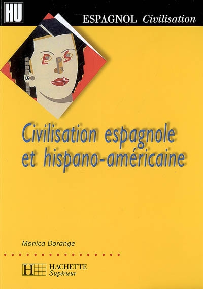 Civilisation espagnole et hispano-américaine