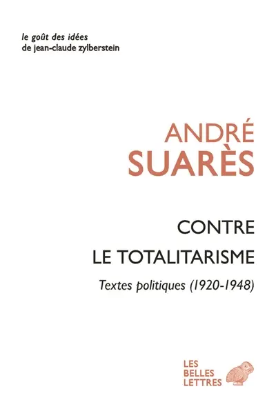 Contre le totalitarisme : textes politiques, 1920-1948