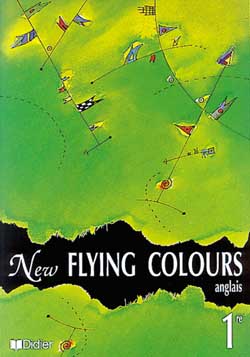 New flying colours, livre de l'élève : classe de première