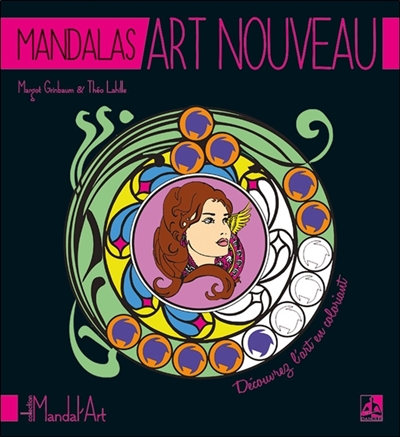 Mandalas art nouveau : pour découvrir l'art en coloriant