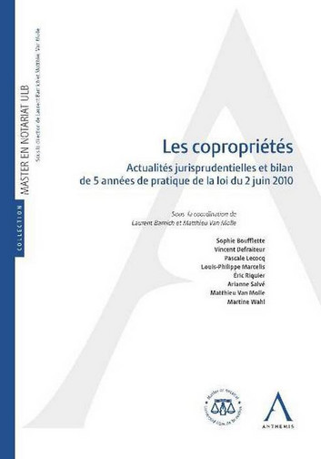 Les copropriétés : actualités jurisprudentielles et bilan de 5 années de pratique de la loi du 2 juin 2010