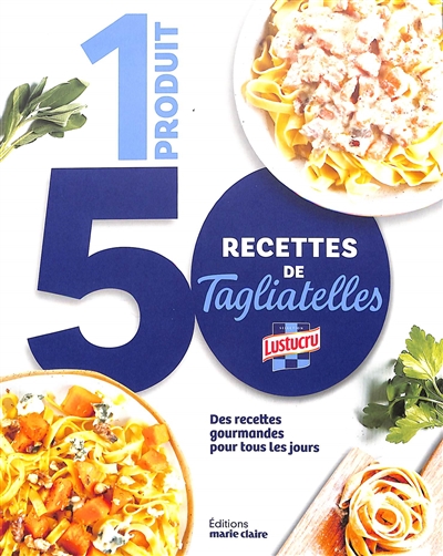 1 produit, 50 recettes de...