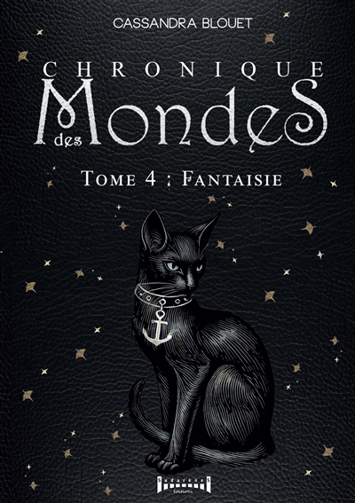 Chronique des mondes T4 : Fantaisie