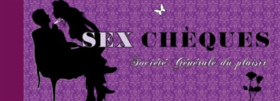 Sex chèques : société générale du plaisir