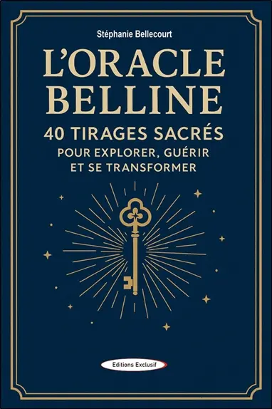 L'oracle Belline : 40 tirages sacrés pour explorer, guérir et se transformer L'oracle Belline : 40 tirages sacrés pour explorer, guérir et se transformer