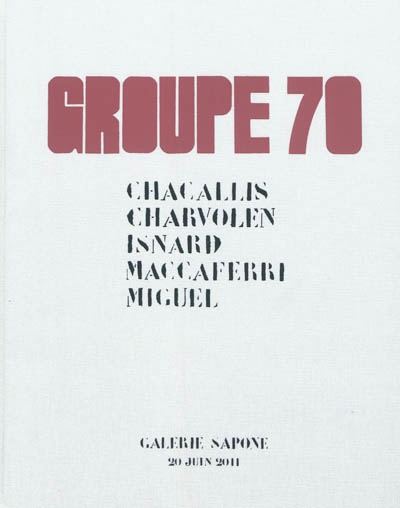 Groupe 70 : Chacallis, Charvolen, Isnard, Maccaferri, Miguel