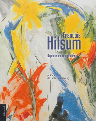 François Hilsum : arpenteur d'imaginaires