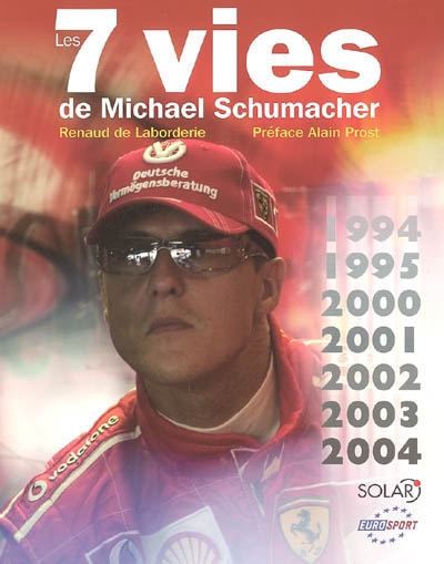 Les 7 vies de Michael Schumacher