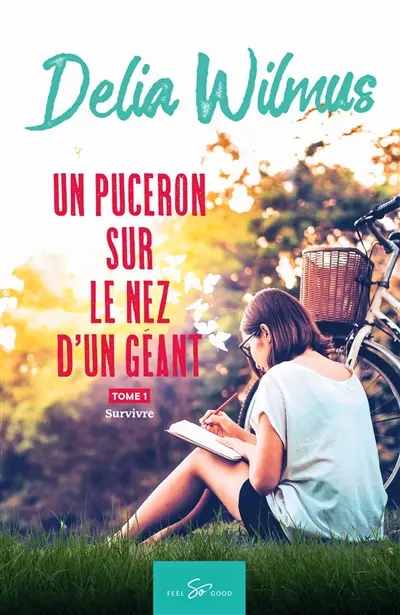 Un puceron sur le nez d'un géant : Tome 1 : Survivre