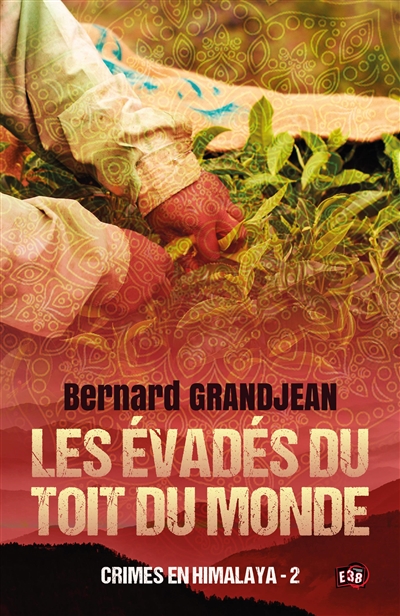 Les évadés du toit du monde : Crimes en Himalaya 2