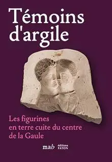 Témoins d'argile : les figurines en terre cuite du centre de la Gaule