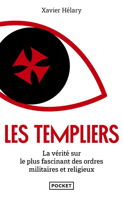 Les Templiers : leur faux trésor, leur vraie puissance : la vérité sur le plus fascinant des ordres militaires et religieux