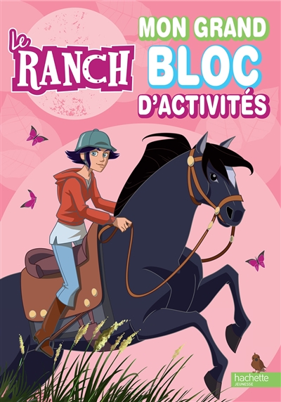 Le ranch : mon grand bloc d'activités