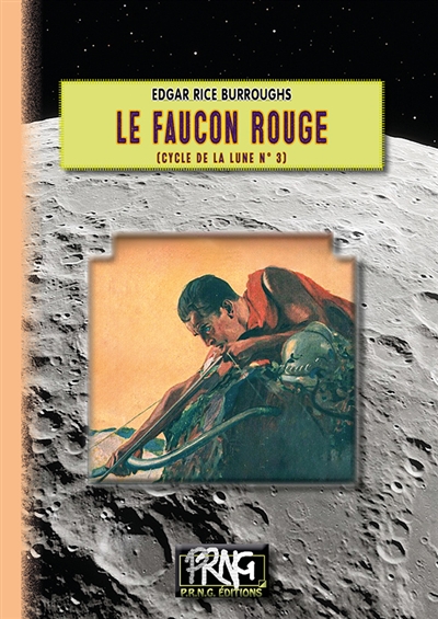 Le Faucon Rouge : (Cycle de la Lune n° 3)