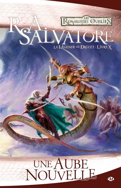 La légende de Drizzt. Vol. 10. Une aube nouvelle