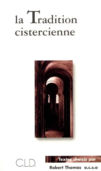 La tradition cistercienne