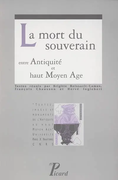 La mort du souverain, entre Antiquité et haut Moyen Age