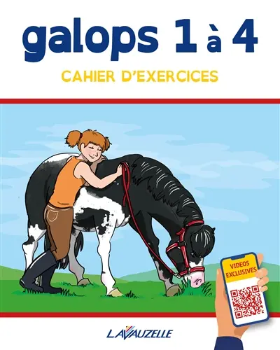 Galops 1 à 4 : cahier d'exercices : manuel d'entraînement aux examens fédéraux selon les programmes officiels de la FFE