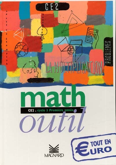 Math outil, CE2, cycle3, première année : tout euro, livre de l'élève