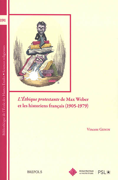 L'éthique protestante de Max Weber et les historiens français (1905-1979)