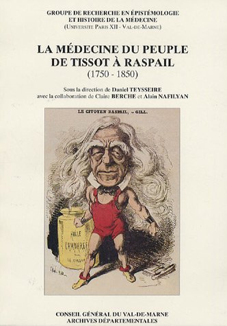 La médecine du peuple de Tissot à Raspail : 1750-1850