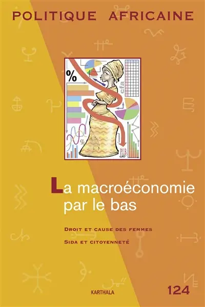 Politique africaine, n° 124. La macroéconomie par le bas
