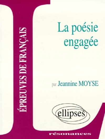 Etude sur la poésie engagée : épreuves de français