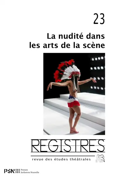 Registres, n° 23. La nudité dans les arts de la scène