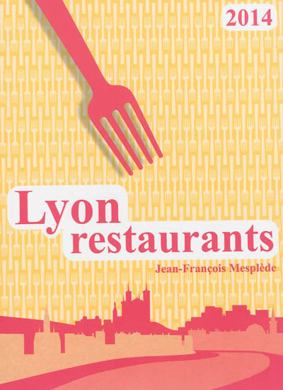 Lyon restaurants 2014