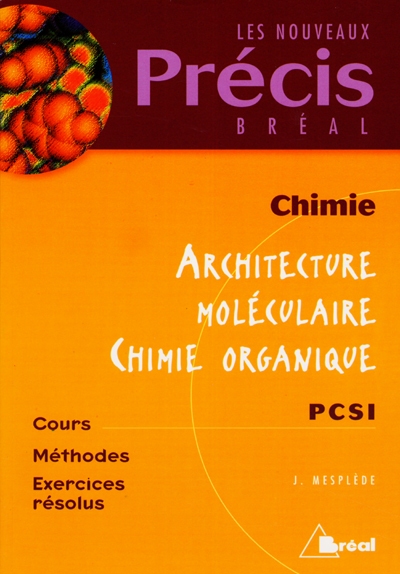 Architecture moléculaire, chimie organique : chimie, PCSI