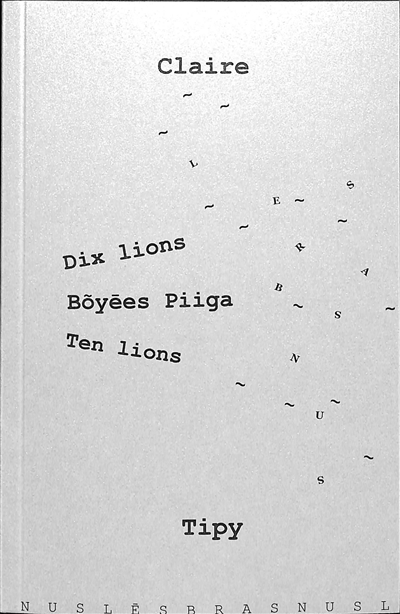 Dix lions : théâtre. Boyees Piiga. Ten lions