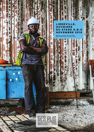 Libreville, ouvriers du stade OBO : novembre 2015
