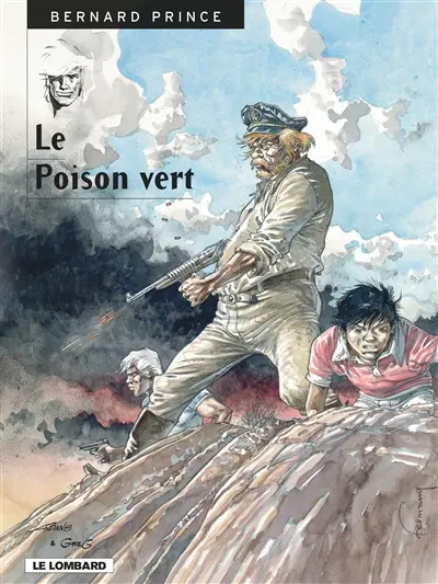 Bernard Prince. Vol. 17. Le poison vert