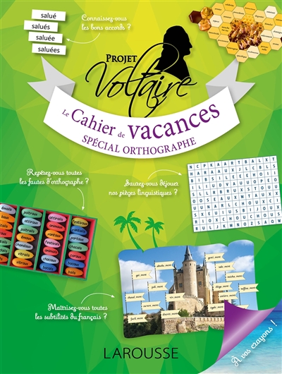 Projet Voltaire : le cahier de vacances spécial orthographe