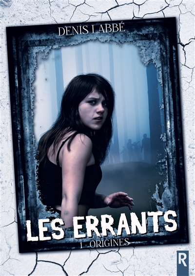Les errants : 1 : Origines