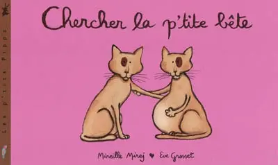 Chercher la p'tite bête