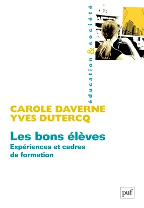 Les bons élèves : expériences et cadres de formation
