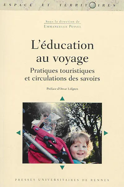 L'éducation au voyage : pratiques touristiques et circulations des savoirs