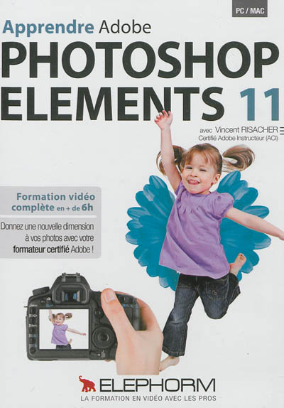 Apprendre Adobe Photoshop Elements 11