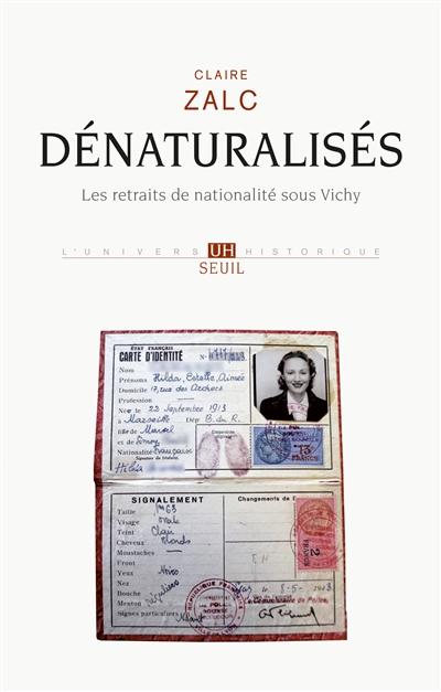 dénaturalisés : les retraits de nationalité sous vichy