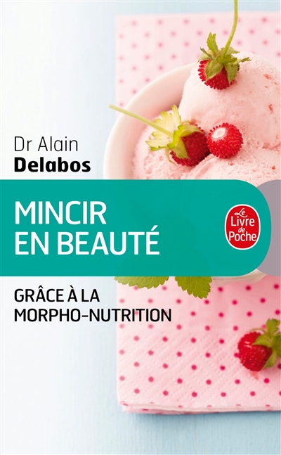 Mincir en beauté grâce à la morpho-nutrition