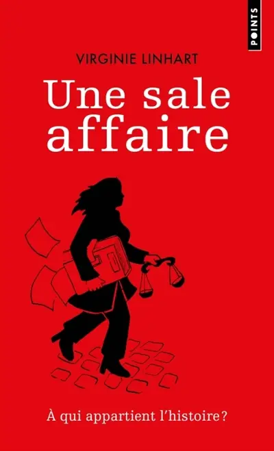 Une sale affaire : à qui appartient l'histoire ?