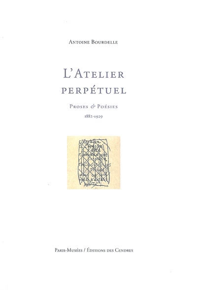 L'atelier perpétuel : proses et poésies : 1882-1929