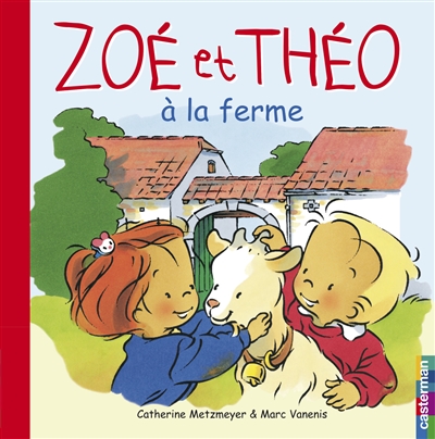 Zoé et Théo À la ferme