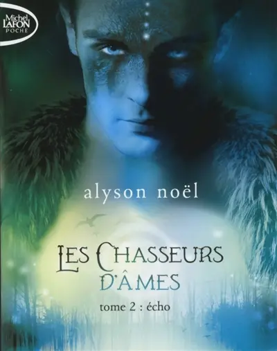 Les chasseurs d'âmes. Vol. 2. Echo
