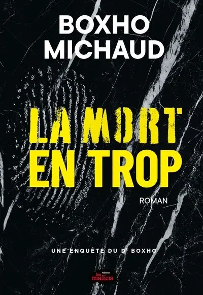 La mort en trop : Une enquête du Dr Boxho