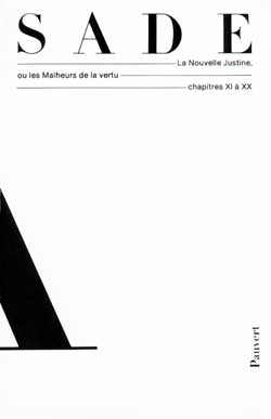 Oeuvres complètes. Vol. 7. La Nouvelle Justine ou les Malheurs de la vertu : XI-XX